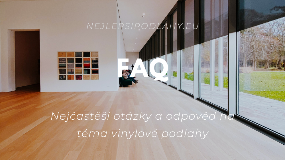 FAQ - vinylové podlahy